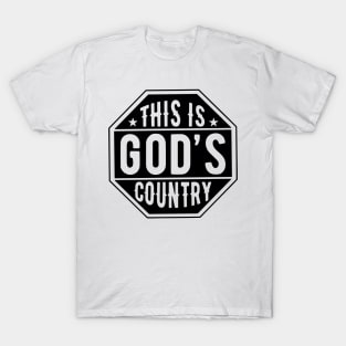 This Is God’s Country, Octagon Sign, 4th Of July T-Shirt